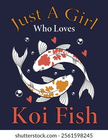 Koi Fish Girls Women Just A Girl Who Loves Koi Fish T-Shirt