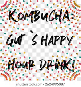  Kombucha Happy Hour Drink Tipografia Colorido Pontos Design