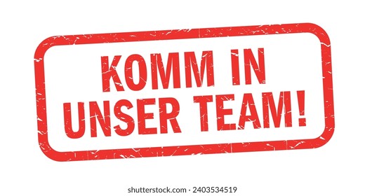 Komm in unser team, Join our team in German