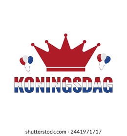 Koningsdag typography poster. King Day in Dutch. National holiday in Netherlands on April 27. Vector template for banner, postcard, flyer, etc.