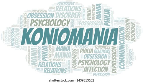 Koniomania word cloud. Type of mania, made with text only.
