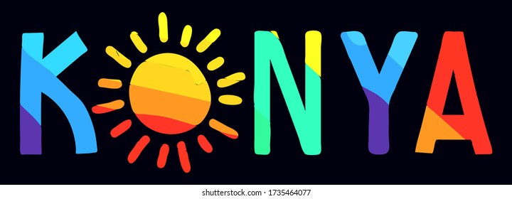 Konya. Multicolored bright funny cartoon isolated inscription, sun. Colorful letters on black. Turkey Konya for prints on clothing, t-shirt, banner, sticker, flyer, souvenir, ads. Stock vector picture