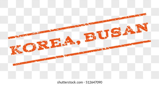 Korea, Busan watermark stamp. Text caption between parallel lines with grunge design style. Rubber seal stamp with dust texture. Vector orange color ink imprint on a chess transparent background.