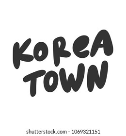 Korea town. Sticker for social media content. Vector hand drawn illustration design. Bubble pop art comic style poster, t shirt print, post card, video blog cover