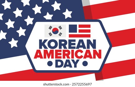 Korean American Day. Korean culture holiday in United States. Korean flag. American flag. Korean Americans. Happy celebration. Creative label. Poster art. Vector illustration