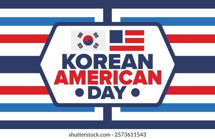 Korean American Day. Korean culture holiday in United States. Korean flag. American flag. Korean Americans. Happy celebration. Creative label. Poster art. Vector illustration