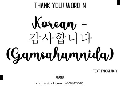 Korean - 감사합니다 (Gamsahamnida)   -Thank You ! Word Elegant Cursive Text Typography Phrase