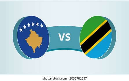 Kosovo versus Tanzania, team sports competition concept. Round flag of countries.