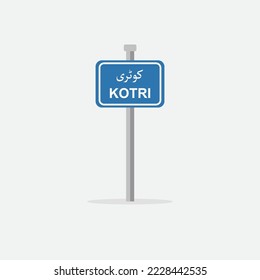 Kotri road sign board vector illustration. Kotri city name written in Urdu language