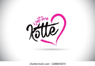 Kotte I Just Love Word Text with Handwritten Font and Pink Heart Shape Vector Illustration.