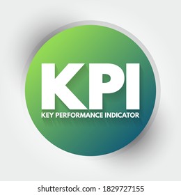 KPI Key Performance Indicator - type of performance measurement, evaluate the success of an organization or of a particular activity in which it engages, acronym text concept 