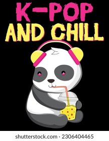 K-Pop And Chill Kawaii And Cute Panda Drinking Bubble Tea