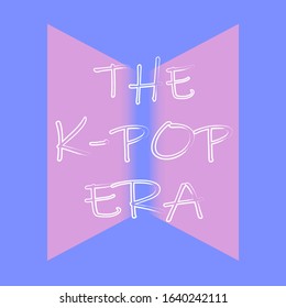The k-pop era slogan. Vector illustration. Korean pop music. Banner, poster, greeting card, t-shirt, sticker, tag, bag print.