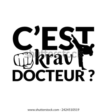 C’est krav docteur. this is design.