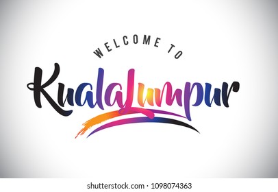 KualaLumpur Welcome To Message in Purple Vibrant Modern Colors Vector Illustration.