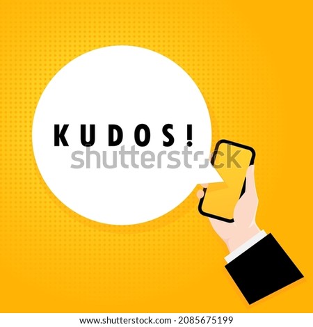 Kudos. Smartphone with a bubble text. Poster with text Kudos. Comic retro style. Phone app speech bubble. Vector EPS 10. Isolated on background.