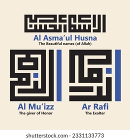 Kufi Calligraphy of 99 names of Allah (asmaul husna) Ar Rafi (The Exalter). AL-MU’IZZ (The Giver of Honor) Asma Ul Husna Vector design, 99 Allah names Series