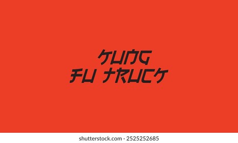 Kung Fu Truck - Text Style Typo Artworks