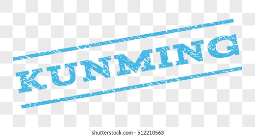 Kunming watermark stamp. Text caption between parallel lines with grunge design style. Rubber seal stamp with dust texture. Vector light blue color ink imprint on a chess transparent background.