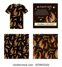 Kupala night. The golden fern. Set: T-shirt, postcard, pattern. Blossoming forest fern at night. Poster with place for text. The image can be used in perfumery, textile industry.