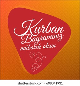 Kurban Bayrami Mubarek Olsun, Feast of the Sacrifice (Eid al-Adha Mubarak)
