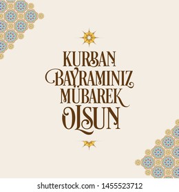 Kurban Bayramınız Kutlu Olsun. Translation: (Eid al-Adha Mubarak) Feast of the Sacrifice Greeting.  Holy days of muslim community.