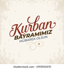 Kurban Bayramınız Kutlu Olsun. Translation: (Eid al-Adha Mubarak) Feast of the Sacrifice Greeting.  Holy days of muslim community.