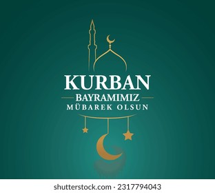 Kurban Bayramınız Kutlu Olsun. Translation: (Eid al-Adha Mubarak) Feast of the Sacrifice Greeting.  Holy days of muslim community.