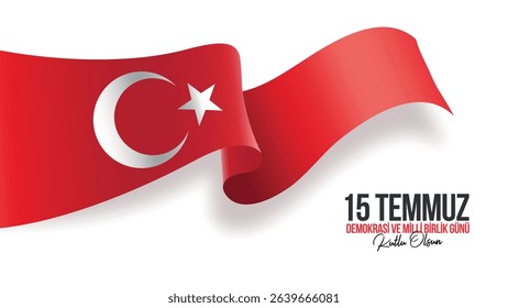 kurdele şeklinde dalgalanan türk bayrağı. 15 temmuz demokrasi ve milli birlik günü kutlu olsun. demokrasi bayramı.banner turkish flag translation: happy 15 july democracy and national unity day