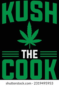 Kush the cook vector art design, eps file. design file for t-shirt. SVG, EPS cuttable design file