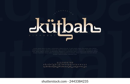 Kutbah premium luxury arabic alphabet letters and numbers. Elegant islamic typography ramadan wedding serif font decorative vintage. Creative vector illustration