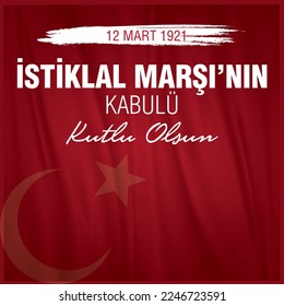 İstiklal Marşı'nın Kabulü Kutlu Olsun, 12 Mart (Eng: Happy Acceptance of the national anthem of Turkey, March 12)