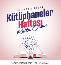 Kütüphaneler Haftası Kutlu Olsun Translation: Happy Libraries Week.