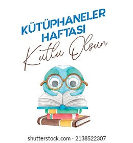 Kütüphaneler Haftası Kutlu Olsun Translation:"Happy Libraries Week"