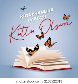 Kütüphaneler Haftası Kutlu Olsun Translation:"Happy Libraries Week"