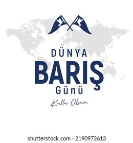 dünya barış günü kutlu olsun
vector flag representing peace. translation: happy world peace day