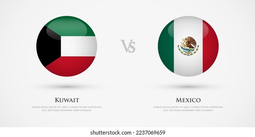 Kuwait vs Mexico country flags template. The concept for game, competition, relations, friendship, cooperation, versus.