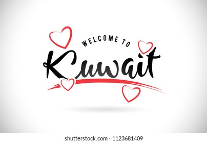 Kuwait Welcome To Word Text with Handwritten Font and Red Love Hearts Vector Image Illustration Eps.