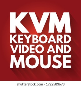 KVM - Keyboard Video and Mouse acronym, technology concept background