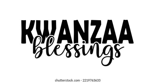 Kwanzaa blessings - modern trendy script black ink calligraphy lettering. Happy Kwanzaa typography for greeting card, flyer, invitation, poster, banner design. Vector illustration isolated on white