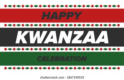 Kwanzaa Happy Celebration. African and African-American culture holiday. Seven days festival, celebrate annual from December 26 to January 1. Black history. Poster, card, banner and background. Vector