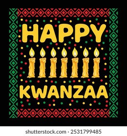 kwanzaa t shirt, happy kwanzaa shirt, kwanzaa vibes t shirt, t shirt design lover, best kwanzaa t shirts design perfect for print item poster, card, candles in traditional holiday african