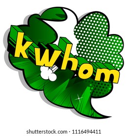 Kwhom - Vector illustrated comic book style expression.