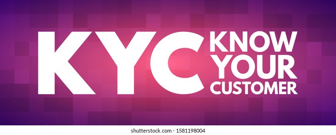 KYC Know Your Customer - guidelines in financial services to verify the identity, suitability, and risks, acronym text concept background