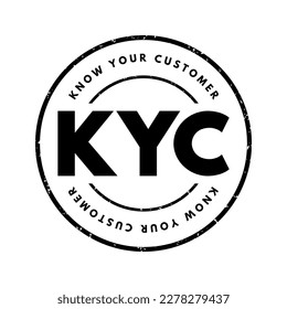 KYC Know Your Customer - guidelines in financial services to verify the identity, suitability, and risks, acronym text stamp