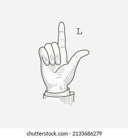 L Letter Logo In A Deaf-mute Hand Gesture Alphabet. Hand-drawn Engraving Style Vector American Sign Language Illustration.