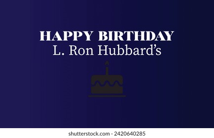 L. Ron Hubbard's Birthday Stylish Text Design
