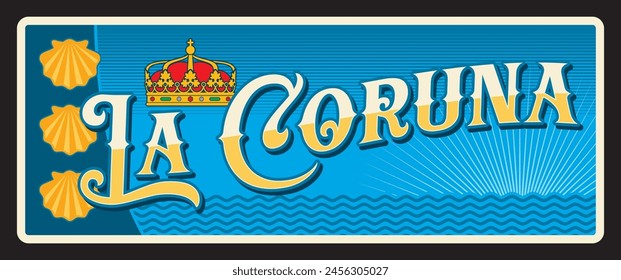 La Coruna Gemeinde in Spanien, spanisches Gebiet. Vektorgrafik-Reiseteller, Vintage-Blechschild, Retro-Urlaubspostkarte oder Wegeschild. Plakette mit Wappen, Symbolik und Details