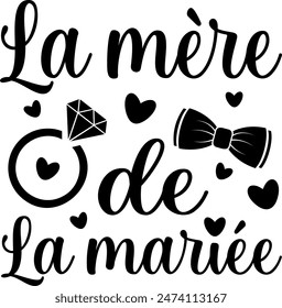 La Mère De La Mariée (eng: Mother of the Bride) vector hand drawn lettering in French