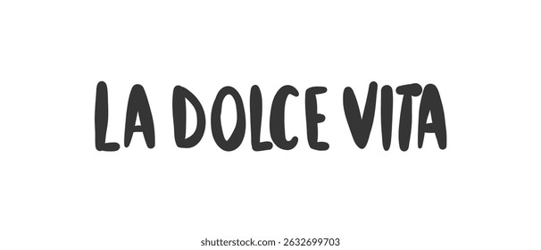 La Dolce Vita - vetor de letras isolado no fundo branco